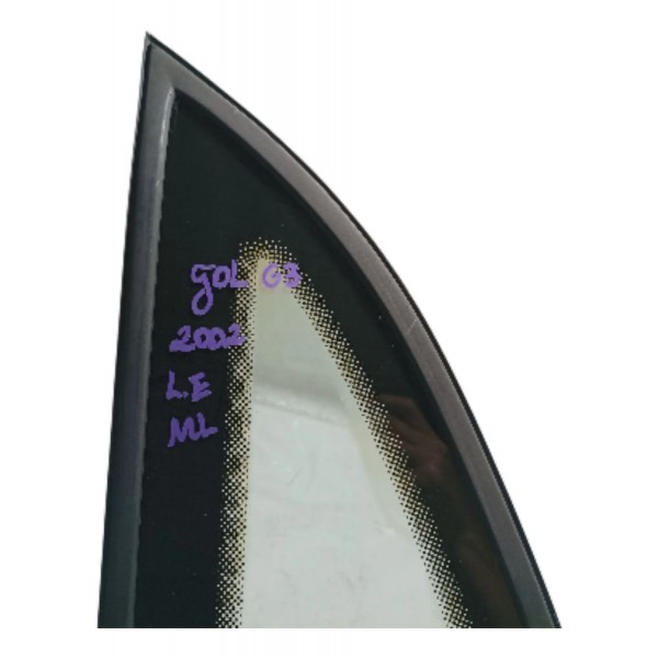 Vidro Fixo Lateral Esquerdo Vw Gol G3 2002